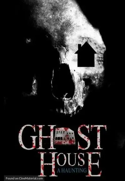 Movie Poster: Ghost House: A Haunting