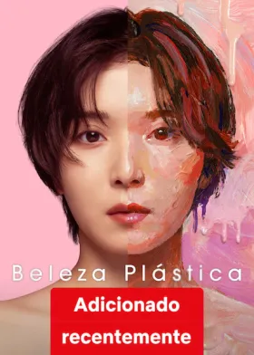 Beleza Plástica - Série completa grátis no Cinegato