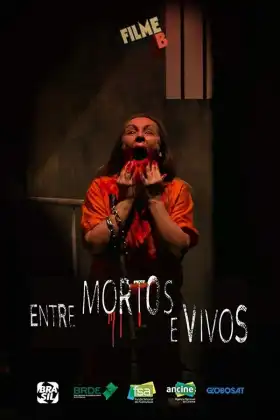 Filme B - Entre Mortos e Vivos - Filme grátis no Cinegato
