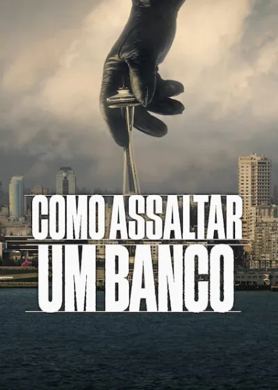 Como Roubar um Banco