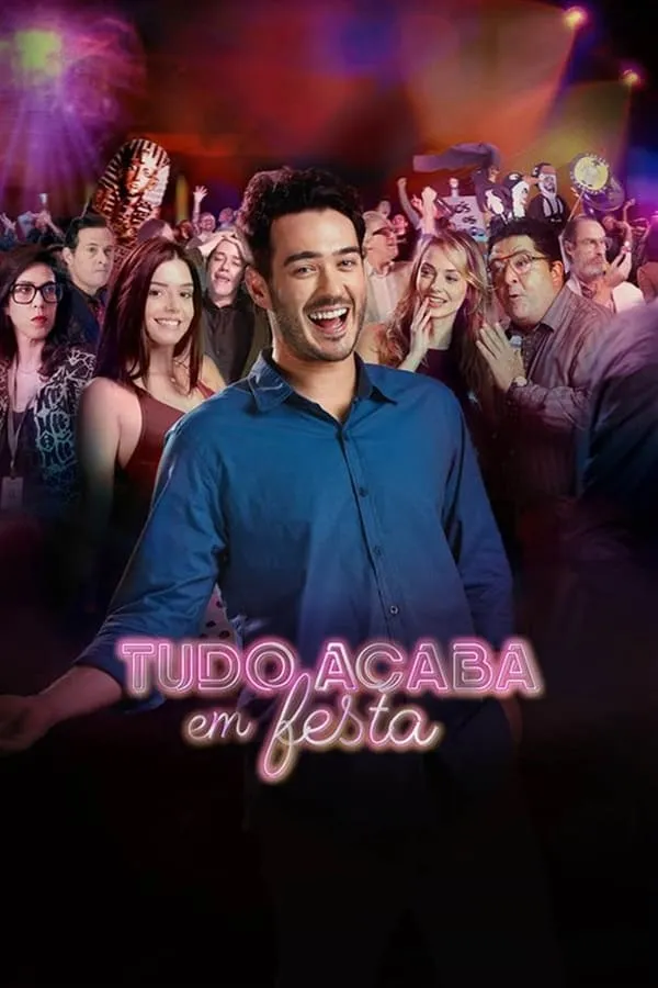 Pôster de Tudo Acaba Em Festa (2018)