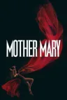 Mother Mary - Filme grátis no Tepicine