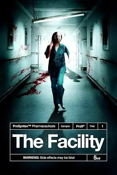 Movie Poster: The Facility