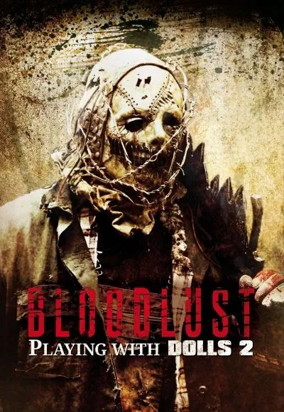 Movie Poster: Playing with Dolls: Bloodlust