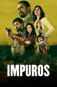 TV series poster: Impuros