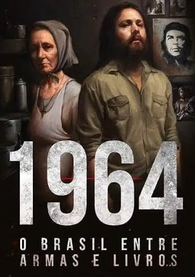 Capa de 1964: O Brasil Entre Armas e Livros