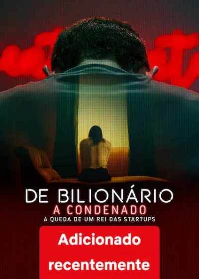 De Bilionário a Presidiário