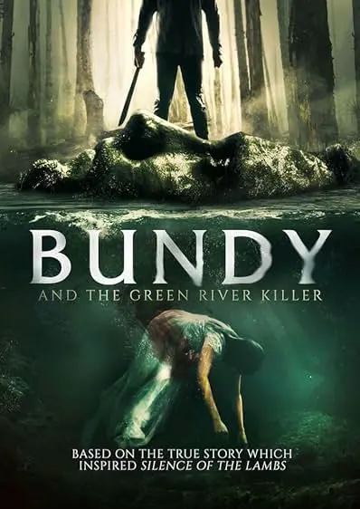 Movie Poster: Bundy and the Green River Killer