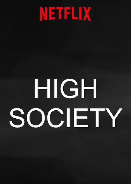 Pôster de High Society (2018)
