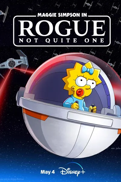 Movie Poster: Maggie Simpson em Rogue (Não Exatamente) One