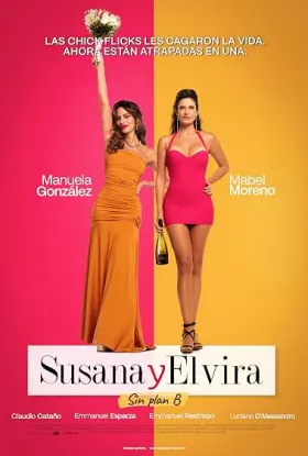 Susana y Elvira: Sin plan B - Filme grátis no Cinegato