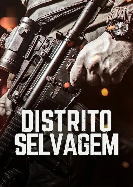 TV series poster: Distrito Selvagem