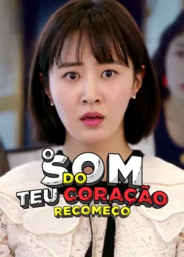 The Sound of Your Heart: Reiniciar