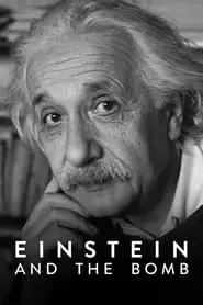Einstein e a Bomba - Filme grátis no Cinegato