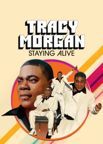 Tracy Morgan: Staying Alive