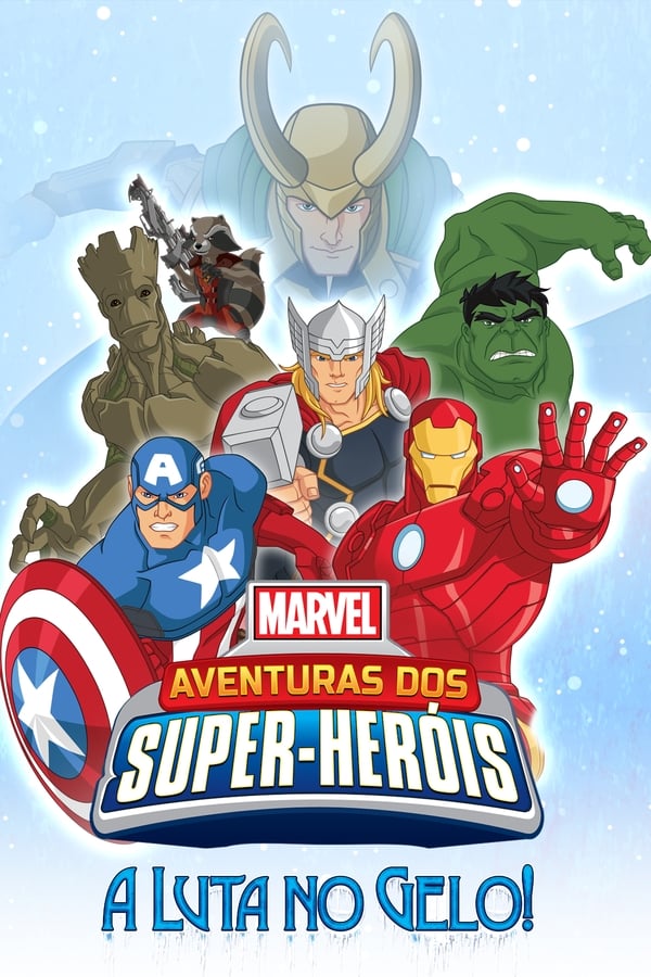 Aventuras dos Super-Heróis da Marvel: A Luta no Gelo assistir online grátis