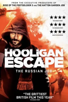 Hooligan Escape The Russian Job - Filme grátis no Tepicine