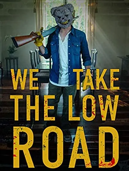 Movie Poster: We Take the Low Road