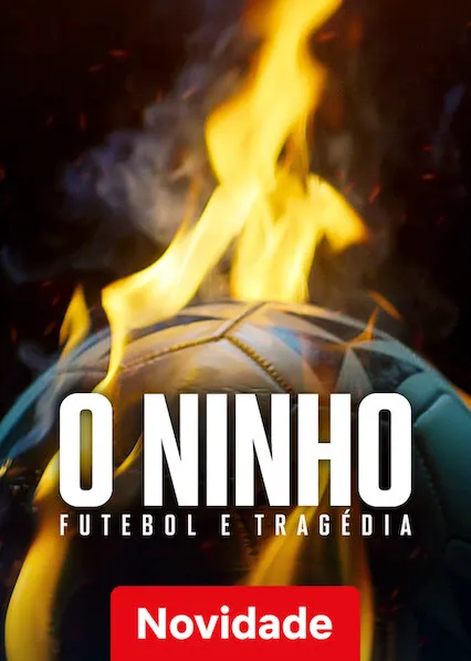 O Ninho: Futebol e Tragédia