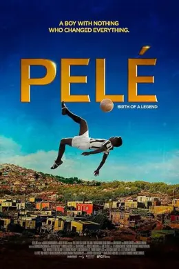 Pelé: O Nascimento de uma Lenda