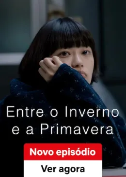 Entre o Inverno e a Primavera