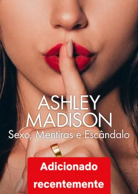 Ashley Madison: Sexo, Mentiras e Escândalo assistir online grátis