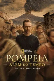 Pompeia: Além do Tempo com Tom Hiddleston