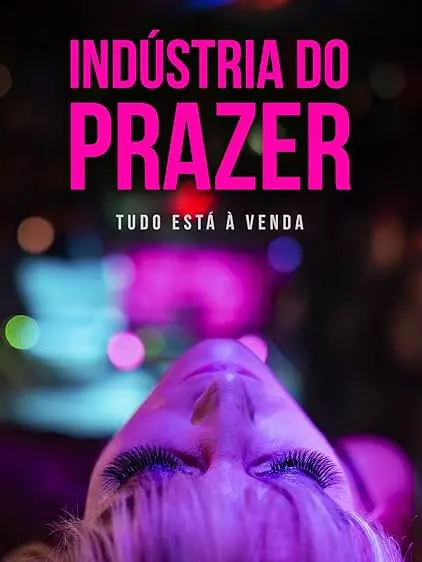 Movie Poster: Indústria do Prazer