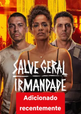 Salve Geral: Irmandade