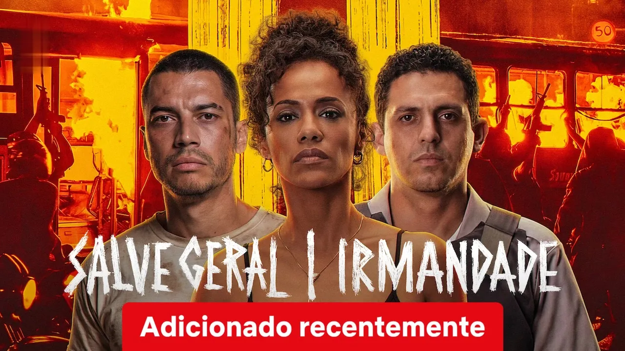 Movie Poster: Salve Geral: Irmandade