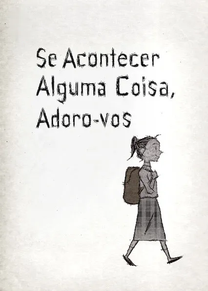 Movie Poster: Se Algo Acontecer... Te Amo
