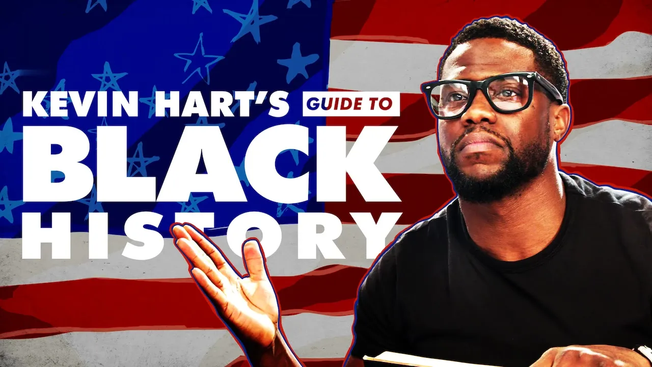 Movie Poster: Kevin Hart's Guide to Black History