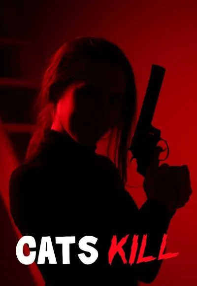 Movie Poster: Cats Kill
