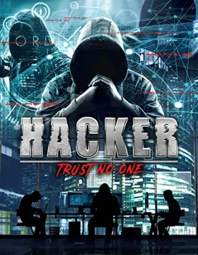Hacker: Trust No One - Filme grátis no Cinegato