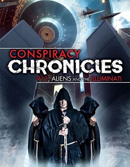 Conspiracy Chronicles: 9/11, Aliens and the Illuminati assistir online grátis