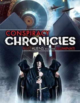 Conspiracy Chronicles: 9/11, Aliens and the Illuminati - Filme grátis no Cinegato