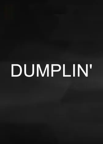 Dumplin'
