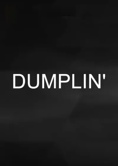 Dumplin'