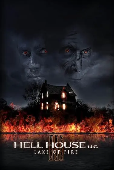 Movie Poster: Hell House LLC III: Lake of Fire