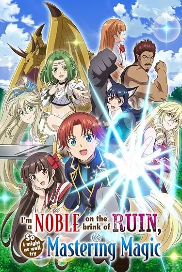 Botsuraku Yotei no Kizoku Dakedo, Hima Datta kara Mahô o Kiwametemita