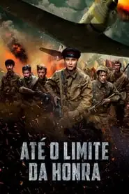 Até o Limite da Honra - Filme grátis no Cinegato