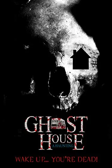 Ghost House: A Haunting