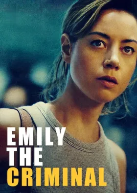 Emily the Criminal - Filme grátis no Cinegato