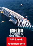 Naufrágio: O Pesadelo do Costa Concordia