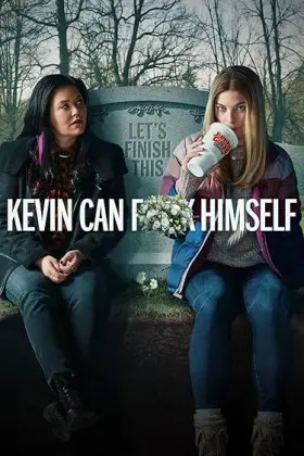 Kevin Can F**k Himself - Série completa grátis no Cinegato