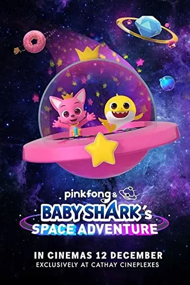 Movie Poster: Pinkfong and Baby Shark's Space Adventure
