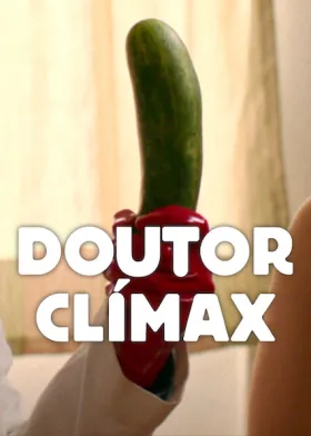 Doutor Clímax - Série completa grátis no Cinegato