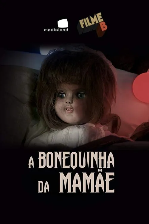 Movie Poster: Filme B - A Bonequinha da Mamãe