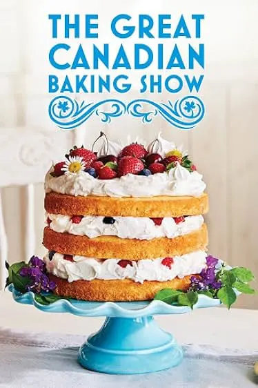 Movie Poster: The Great Canadian Baking Show