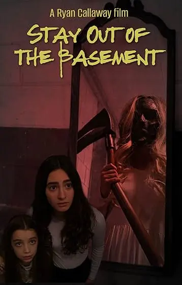 Movie Poster: Stay Out of the Basement